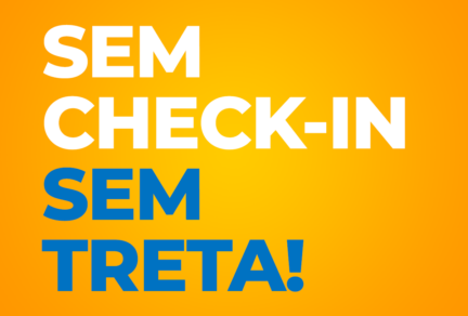 Sem check-in, sem treta!