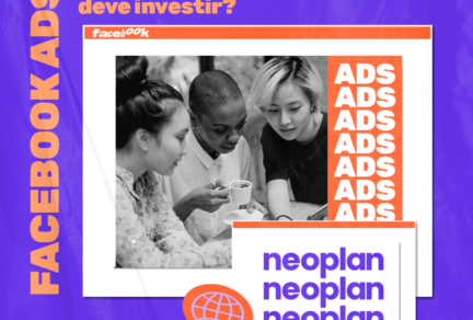 Facebook Ads: Por que sua empresa deve investir?